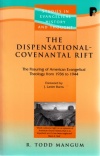 Dispensational Covenantal Rift - PTS